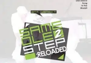 Instrumental: Ent Distrikt - Same Ole 2 Step (Reloaded) (Instrumental) (Prod. By Mic 360 Brooks)